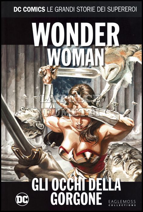 DC COMICS - LE GRANDI STORIE DEI SUPEREROI #    44 - WONDER WOMAN: GLI OCCHI DELLA GORGONE